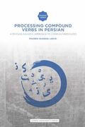 Shabani-Jadidi |  Processing Compound Verbs in Persian | Buch |  Sack Fachmedien