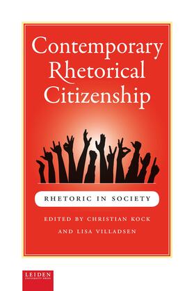 Villadsen / Kock | Contemporary Rhetorical Citizenship | Buch | 978-90-8728-216-5 | sack.de