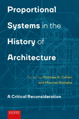 Delbeke / Cohen |  Proportional Systems in the History of Architecture | Buch |  Sack Fachmedien
