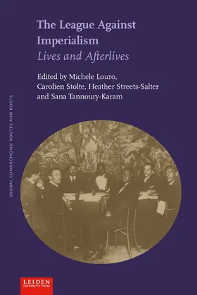 Stolte / Streets-Salter / Tannoury-Karam |  The League Against Imperialism | Buch |  Sack Fachmedien