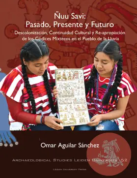  Ñuu Savi: Pasado, Presente, Futuro. Descolonización | Buch |  Sack Fachmedien