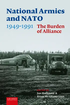 McAllister Linn / Hoffenaar |  National Armies and NATO, 1949-1991 | Buch |  Sack Fachmedien