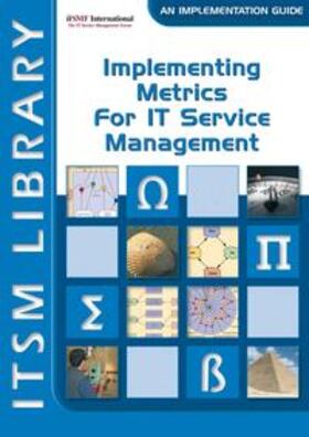 Smith / Haren Publishing | Implementing Metrics for IT Service Management | Buch | 978-90-8753-114-0 | www.sack.de