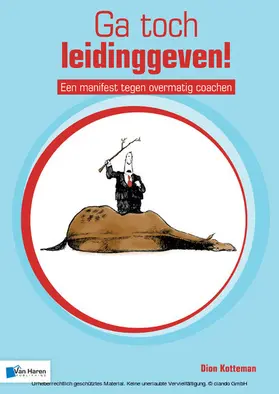 Kotteman | Ga toch leidinggeven! - Een manifest tegen overmatig coachen | E-Book | www.sack.de