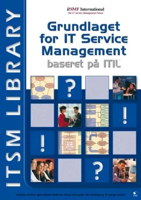Bon |  Grundlaget for IT Service Management Baseret P&aring; ITIL&reg; | eBook | Sack Fachmedien