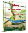 Zago |  Aloe ist keine Medizin | eBook | Sack Fachmedien