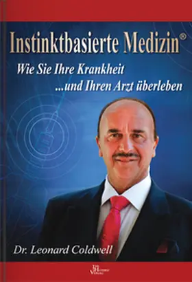 Coldwell |  Instinktbasierte Medizin® | Buch |  Sack Fachmedien