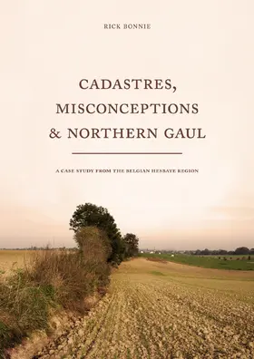 Bonnie |  Cadastres, Misconceptions and Northern Gaul | Buch |  Sack Fachmedien