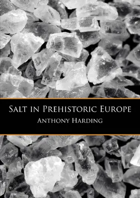 Harding |  Salt in Prehistoric Europe | Buch |  Sack Fachmedien
