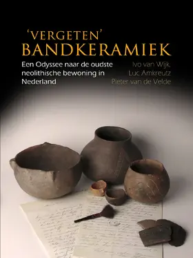 van Wijk / Amkreutz / van de Velde |  'Vergeten' Bandkeramiek | Buch |  Sack Fachmedien
