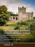 Brady / Theune |  Settlement change across Medieval Europe | Buch |  Sack Fachmedien
