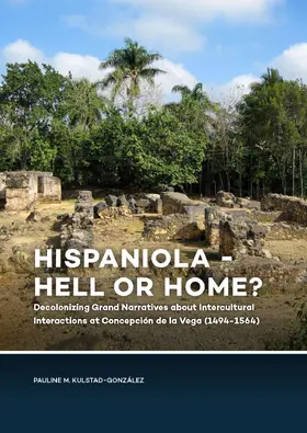 Kulstad-González |  Hispaniola - Hell or Home? | Buch |  Sack Fachmedien