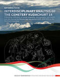 Fuchs |  Interdisciplinary analysis of the cemetery Kudachurt 14 | Buch |  Sack Fachmedien
