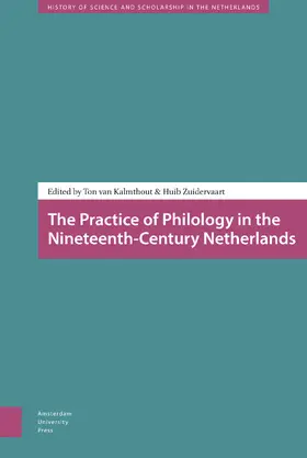 Zuidervaart / Kalmthout |  The Practice of Philology in the Nineteenth-Century Netherlands | Buch |  Sack Fachmedien