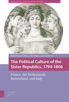 Oddens / Rutjes / Jacobs | The Political Culture of the Sister Republics, 1794-1806 | Buch | 978-90-8964-606-4 | sack.de