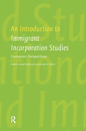 Rath / Martiniello |  An Introduction to Immigrant Incorporation Studies | Buch |  Sack Fachmedien