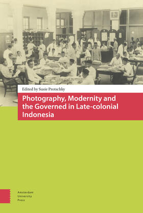 Protschky |  Photography, Modernity and the Governed in Late-colonial Indonesia | Buch |  Sack Fachmedien