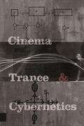 Holl |  Cinema, Trance and Cybernetics | Buch |  Sack Fachmedien