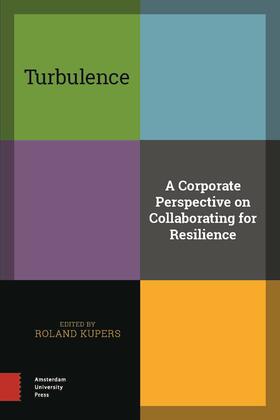 Kupers | Turbulence: A Corporate Perspective on Collaborating for Resilience | Buch | 978-90-8964-712-2 | sack.de