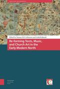 Lehtonen / Kaljundi |  Re-Forming Texts, Music, and Church Art in the Early Modern North | Buch |  Sack Fachmedien
