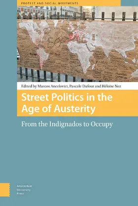 Ancelovici / Dufour / Nez |  Street Politics in the Age of Austerity | Buch |  Sack Fachmedien