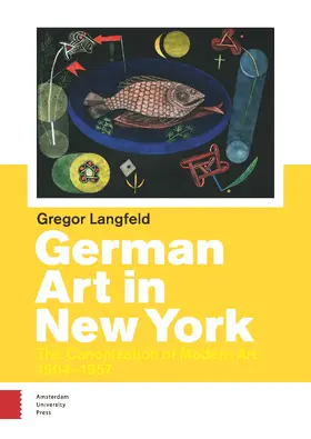 Langfeld |  German Art in New York | Buch |  Sack Fachmedien