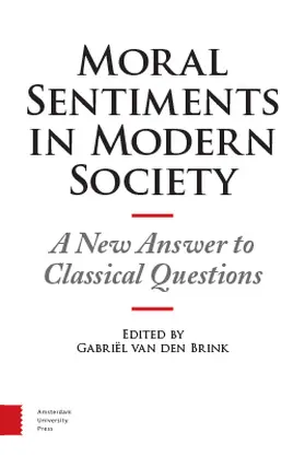 Brink |  Moral Sentiments in Modern Society: A New Answer to Classical Questions | Buch |  Sack Fachmedien