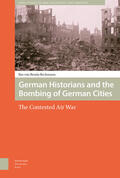 Benda-Beckmann |  German Historians and the Bombing of German Cities | Buch |  Sack Fachmedien