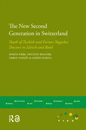Fibbi / Wanner / Ugrina |  The New Second Generation in Switzerland | Buch |  Sack Fachmedien