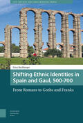 Buchberger |  Shifting Ethnic Identities in Spain and Gaul, 500-700 | Buch |  Sack Fachmedien