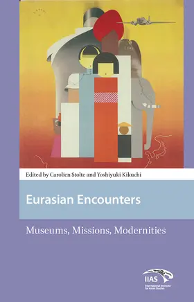 Stolte / Kikuchi |  Eurasian Encounters | Buch |  Sack Fachmedien