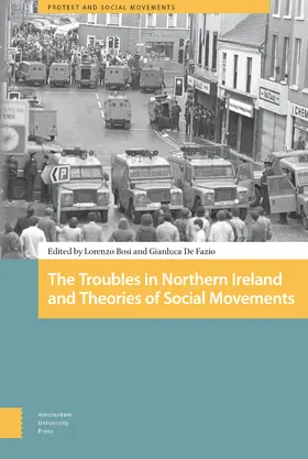 Bosi / Fazio |  The Troubles in Northern Ireland and Theories of Social Movements | Buch |  Sack Fachmedien