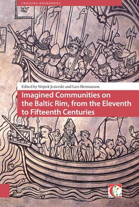 Jezierski / Hermanson |  Imagined Communities on the Baltic Rim, from the Eleventh to Fifteenth Centuries | Buch |  Sack Fachmedien