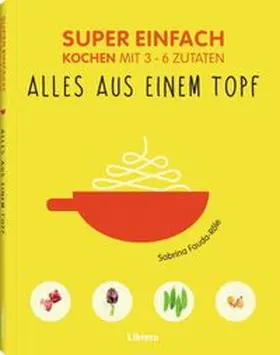Fauda-Rôle |  Super Einfach - Eintöpfe | Buch |  Sack Fachmedien