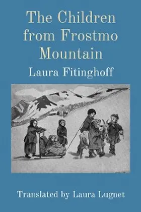 Fitinghoff |  The Children from Frostmo Mountain | eBook | Sack Fachmedien