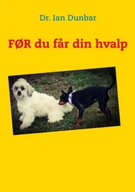 Dunbar / Wale |  FØR du får din hvalp | Buch |  Sack Fachmedien