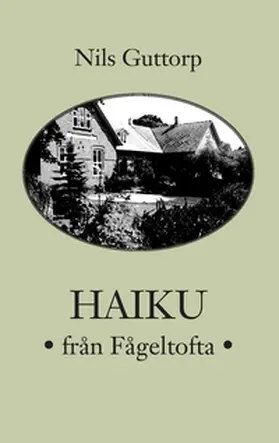 Guttorp |  Haiku från Fågeltofta | Buch |  Sack Fachmedien