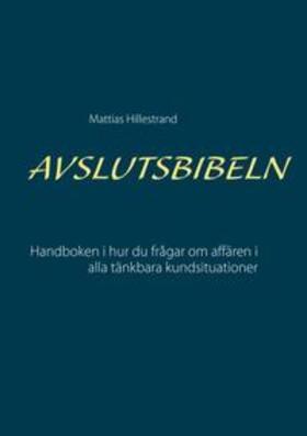 Hillestrand | Avslutsbibeln | Buch | 978-91-7463-717-5 | sack.de