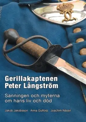 Jakobsson / Guttorp / Nässil |  Gerillakaptenen Peter Långström | Buch |  Sack Fachmedien