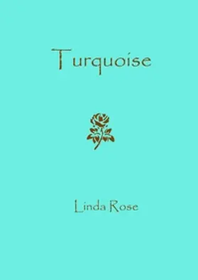 Rose |  Turquoise | Buch |  Sack Fachmedien