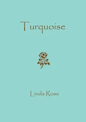 Rose |  Turquoise | Buch |  Sack Fachmedien