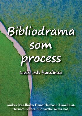 Brandhorst / Fallner | Bibliodrama som process | E-Book | sack.de