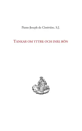 de Clorivière / Persson |  Tankar om yttre och inre bön | eBook | Sack Fachmedien