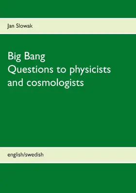 Slowak |  Big Bang - Questions to physicists and cosmologists | eBook | Sack Fachmedien