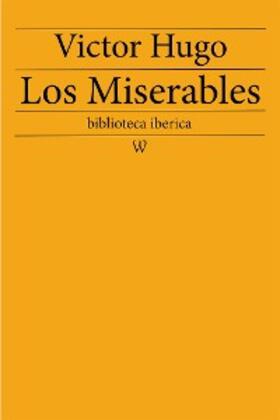 Hugo |  Los Miserables | eBook | Sack Fachmedien