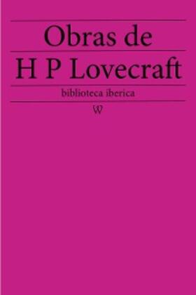 Phillips Lovecraft |  Obras de Howard Phillips Lovecraft | eBook | Sack Fachmedien