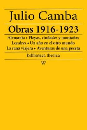Camba |  Julio Camba: Obras 1916-1923 | eBook | Sack Fachmedien