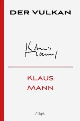 Mann |  Der Vulkan | eBook | Sack Fachmedien