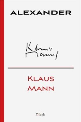 Mann |  Alexander | eBook | Sack Fachmedien