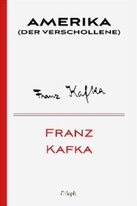 Kafka |  Amerika (Der Verschollene) | eBook | Sack Fachmedien